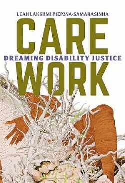 Care Work: Dreaming Disability Justice 書面